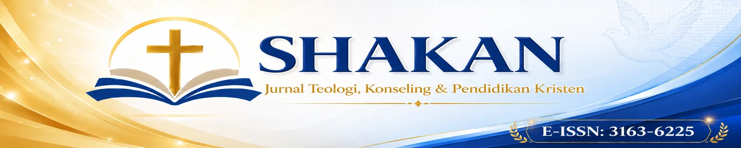 SHAKAN: Jurnal Teologi, Konseling, dan Pendidikan Kristen